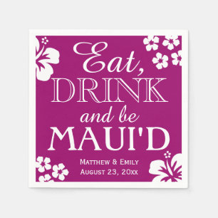 Hawaii isst, trinkt und be Maui 'd Wedding Napkins Serviette