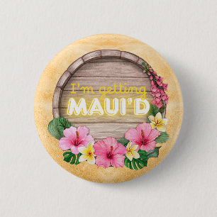 Hawaii Junggesellinnen-Abschiedsparty Ich werde Ma Button