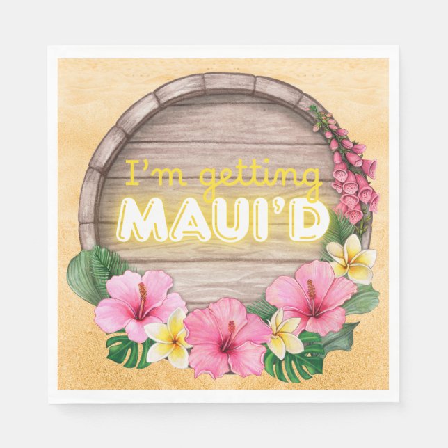 Hawaii Junggesellinnenabschied Ich werde Maui'd Serviette (Vorderseite)