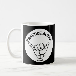 Hawaii praktiziert Aloha Shaka (Hang locker) Kaffeetasse