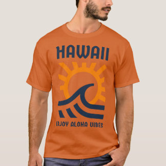 Hawaii Profitez d'Aloha Vibes Orange Blue TShirt