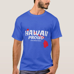 Hawaii Proud Staat Motto Der Aloha Staat Grafik T-Shirt