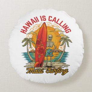 Hawaii ruft Maui Surfen Insel Vibes Rundes Kissen