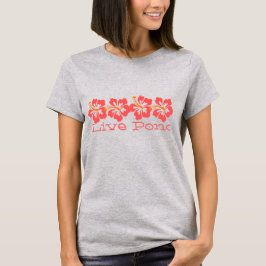 Hawaiian Coral Hibiskus "Live Pono" Surfer Retro T-Shirt
