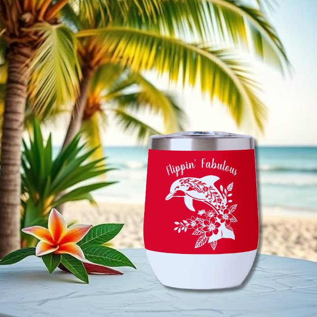 Hawaiian Dolphin - Flippin' Fabulous-Cherry Red (Hawaiian Dolphin, Flippin Fabulous, Islander Summer, Beach, Fisherman Trend, wine tumbler,cherry red)