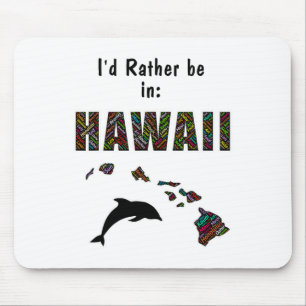 Hawaiianisches T-Shirt Ich wäre lieber auf Hawaii Mousepad