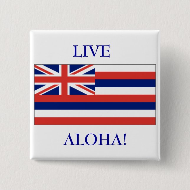 Hawaiische Flagge, LIVE, ALOHA! KNOPF Button (Vorderseite)