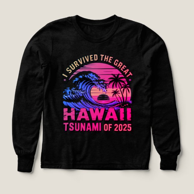 Hawaiischer Urlaub I überlebte Hawaii Tsunami (Design Vorderseite)