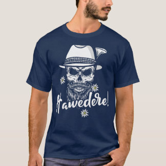 Hawedere Hello Bayern Grantler Bayerischer Dialect T-Shirt