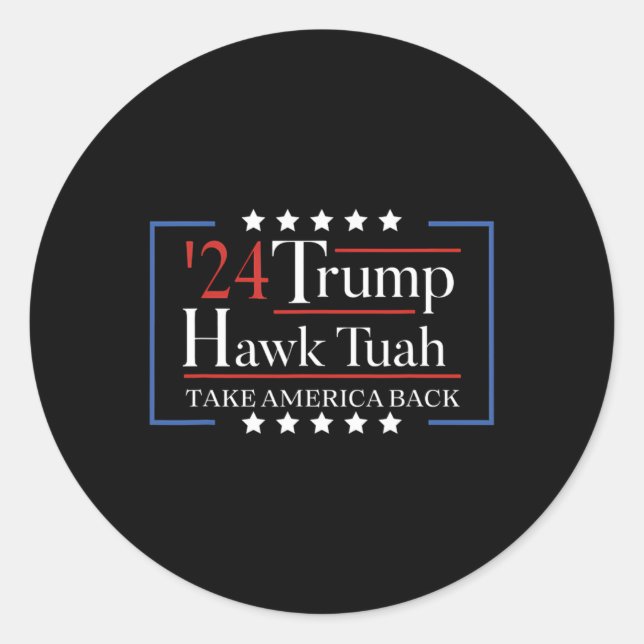 Hawk Tuah Funny holen Amerika zurück Runder Aufkleber (Vorderseite)
