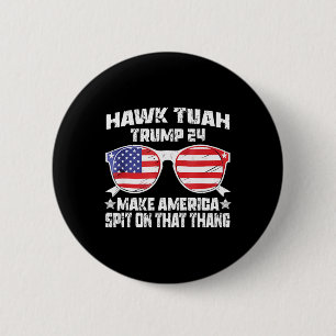 Hawk Tuah Funny Viral Spaß Meme Video Girl 24 Tua Button