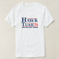 Hawk Tuah Shirt Spit auf diesem Thang 24
