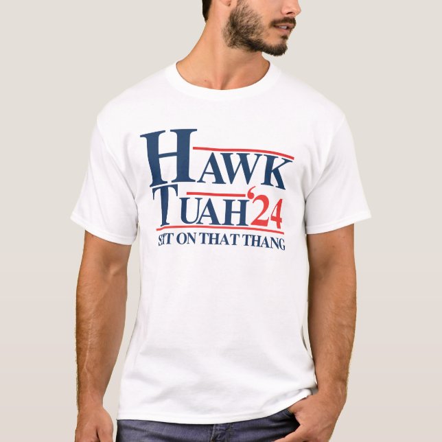 Hawk tuah spuckt auf diese Sache T-Shirt (Vorderseite)