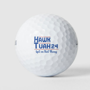 Hawk Tush Spit auf diese Sache Präsident Trump Golfball