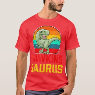HAWKINS Saurus Family Wiedersehen Nachname Team Fu T-Shirt