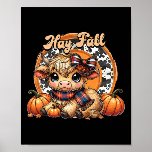 Hay There Pumkin Highland Kuh Fall Herbst Thanksgi Poster