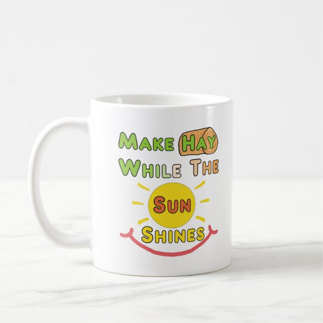 Hay, während die Sonne scheint Kaffeetasse (Links)