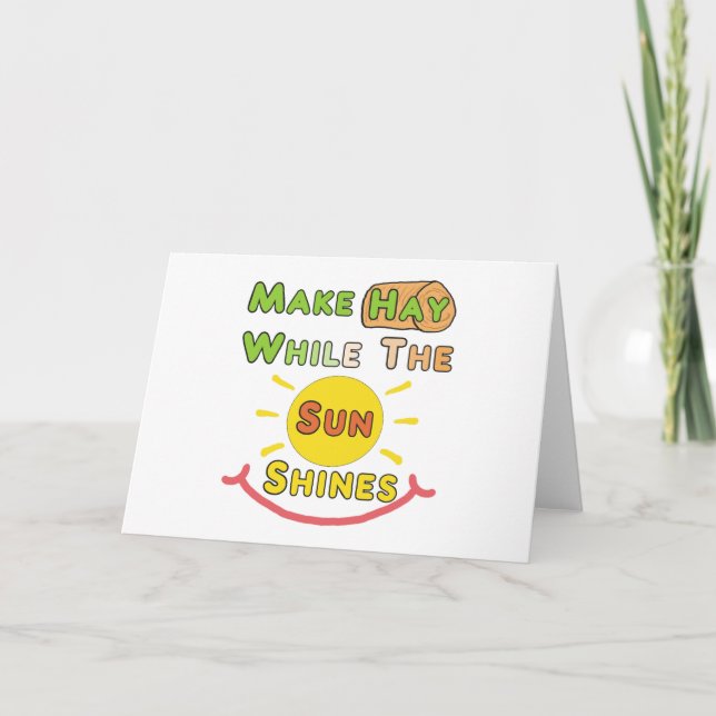 Hay, während die Sonne scheint Karte (Vorderseite)