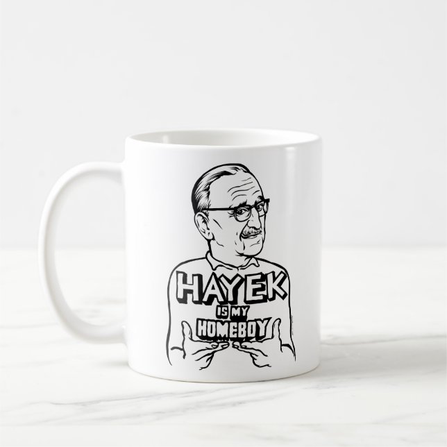Hayek est ma tasse de Homeboy (Gauche)