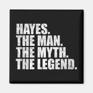Hayes Name, Hayes Der Mann Der Mythos Die Legende Magnet