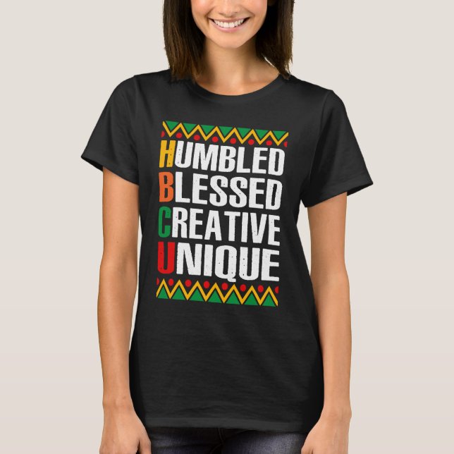 HBCU African Humbled Blessed Creative Unique Histo T-Shirt (Vorderseite)