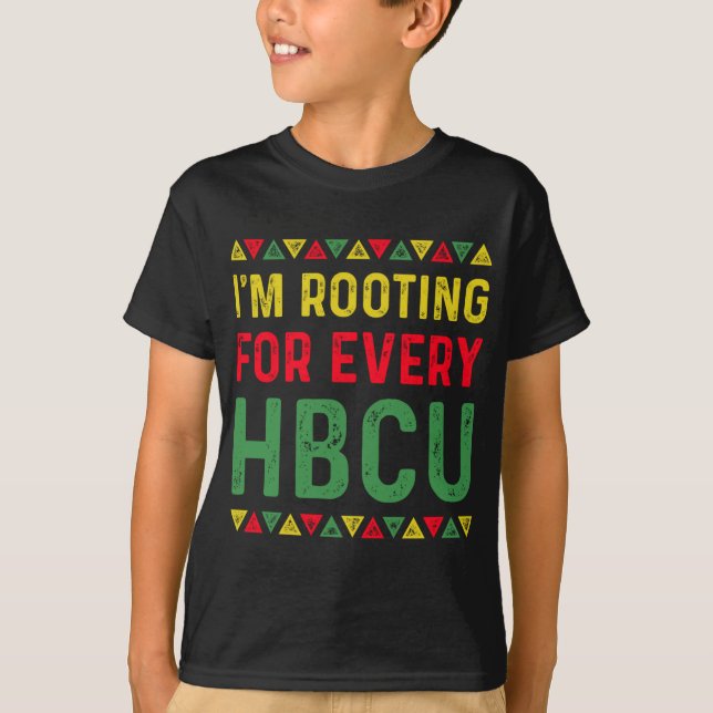 HBCU Black History Month I Rooting for Every HBC T-Shirt (Vorderseite)