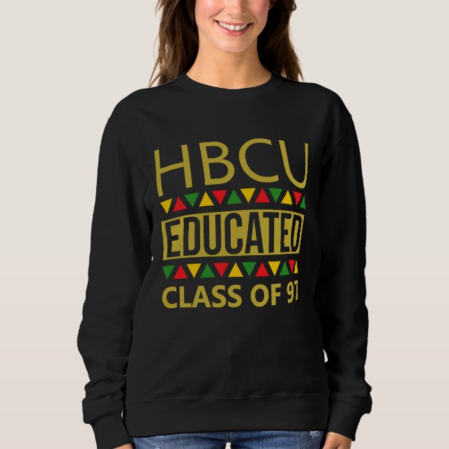 HBCU Educated Class Of 1997 Homecoming Sweatshirt (Vorderseite)