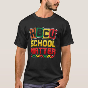 HBCU-Schulen sind wichtig Historischer schwarzer H T-Shirt