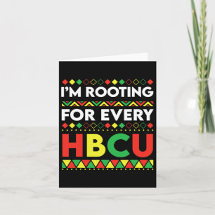 Hbcu Schwarze Geschichte Monat bin ich für jeden H Karte