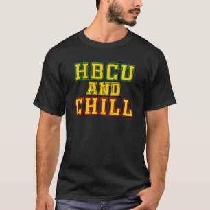HBCU und Chill HBCU Bildung Black Teacher T-Shirt