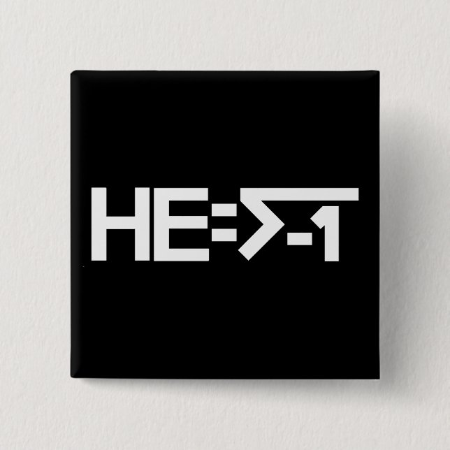 HE=√-1 (ER ist eingebildet) [ER = Quadratwurzel Button (Vorderseite)