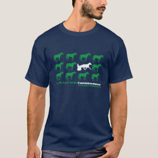 He, alle können wir nicht Captaintreacherous sein! T-Shirt