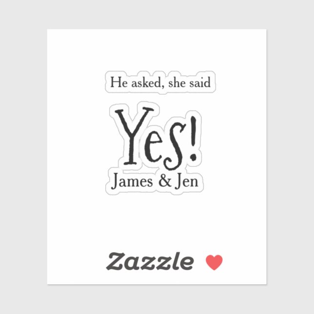 He asked she said yes engagement party name simple aufkleber (Blatt)