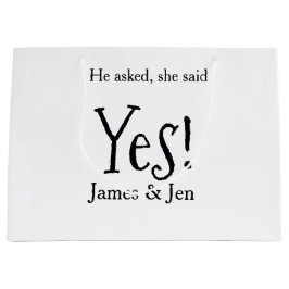 He asked she said yes engagement party name simple große geschenktüte