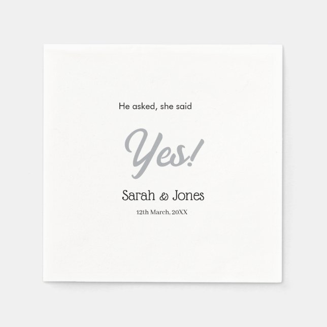 He asked she said yes engagement simple silver dat serviette (Vorderseite)