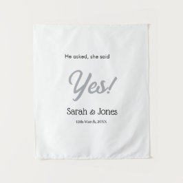 He asked she said yes engagement simple silver dat wandteppich