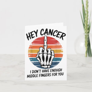 He Cancer I not have genug Middle Fingers for Y Karte