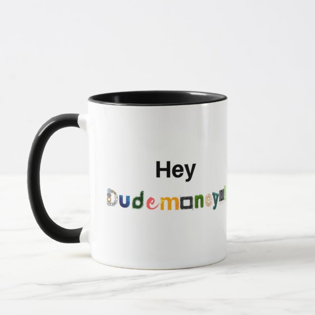 He Dudemoneys Tasse (Links)