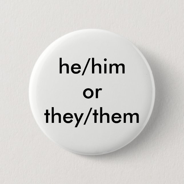 he/him oder sie/sie Pronomenknopf Button (Vorderseite)