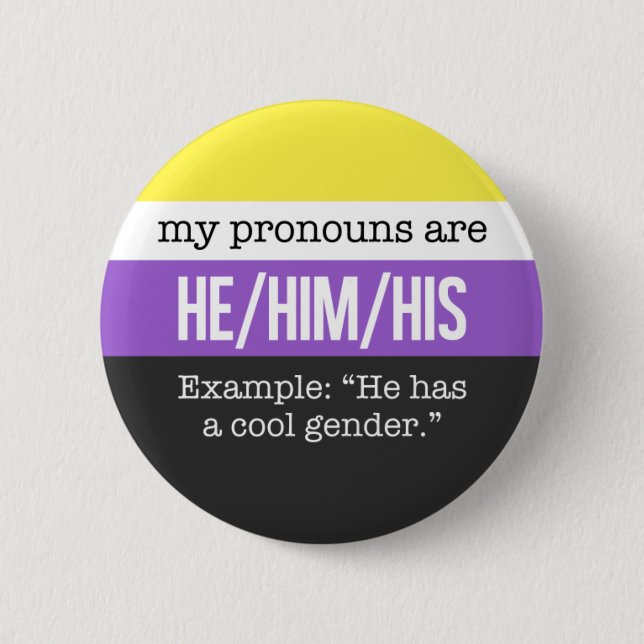 He/Him Pronomina - Nonbinary Flagge Button (Vorderseite)