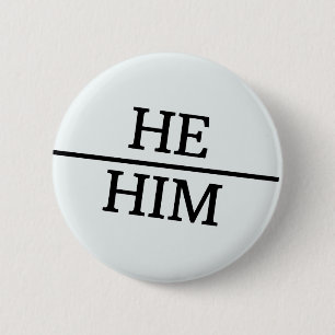 He/Him runde Stolz-Geschlechts-Pronomina Button