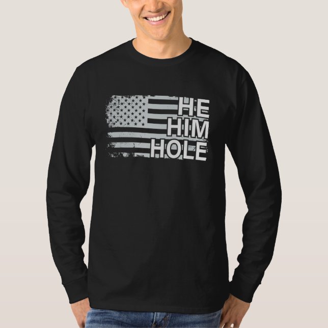 He Hole Funny Womens Mens Husband Ehefrau Vater US T-Shirt (Vorderseite)