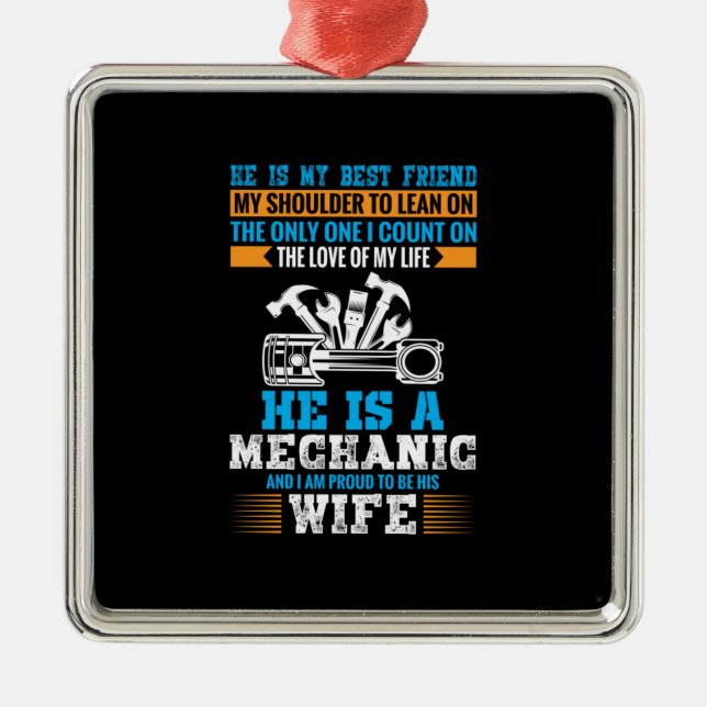 He Is A Mechanic Ornament Aus Metall (Vorne)