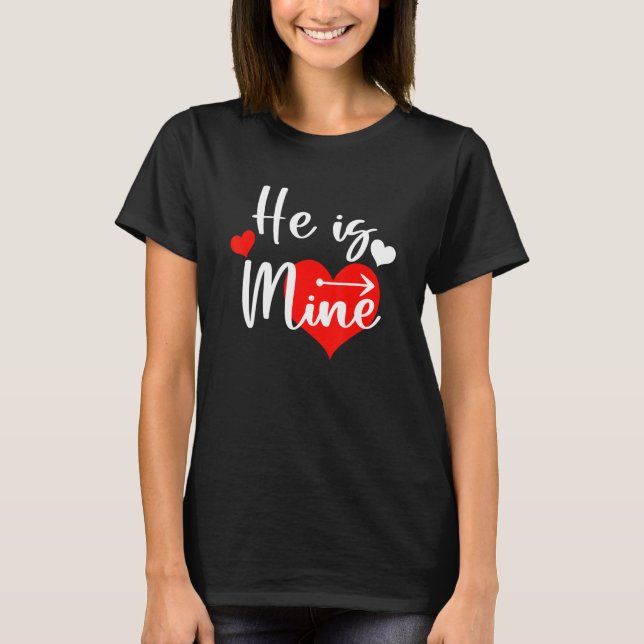 He is Mine Mens She is Mine Matching Couple Valent T-Shirt (Vorderseite)