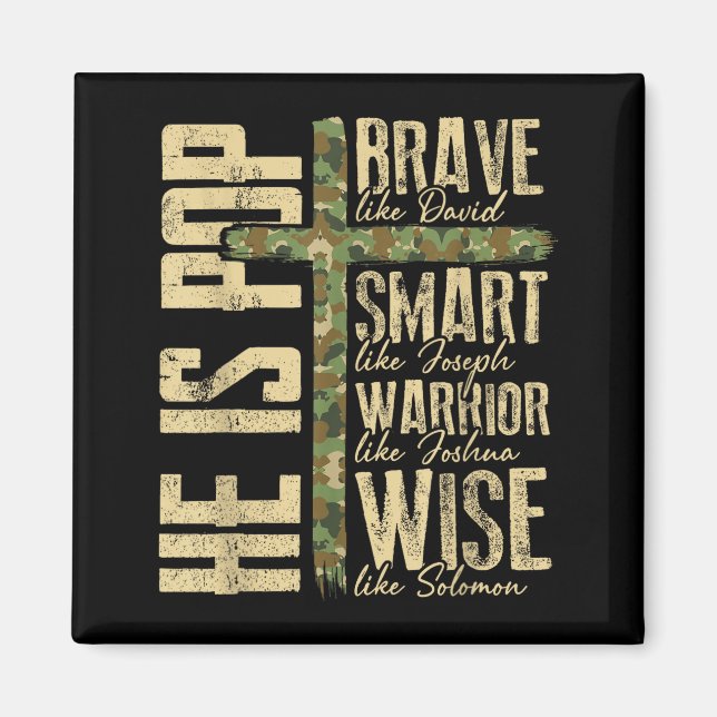 He Is P Camo Religious Father's Day Christian Dad  Magnet (Vorne)