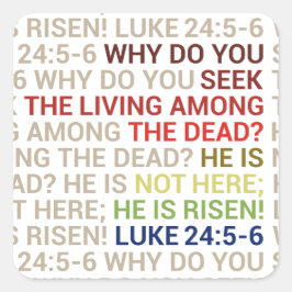 He is Risen Quadratischer Aufkleber