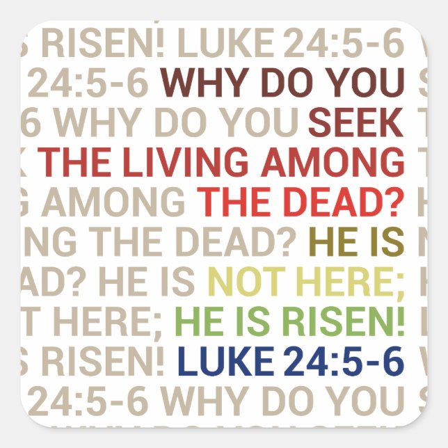 He is Risen Quadratischer Aufkleber (Vorderseite)