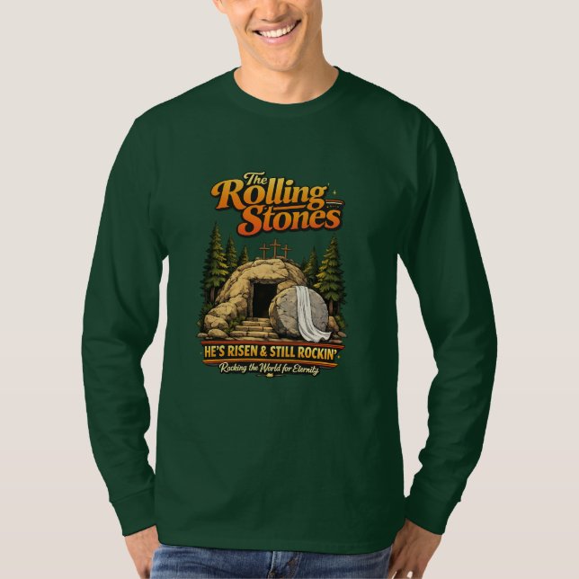 He Is Risen Still Rocking Faith Long Sleeve Shirt (Vorderseite)
