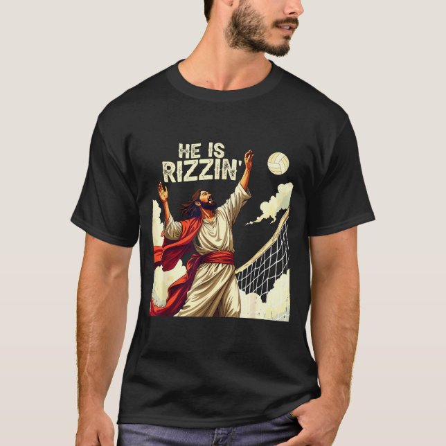 He Is Rizzin Jesus Meme Quote Shirt Funny Volleyba (Vorderseite)
