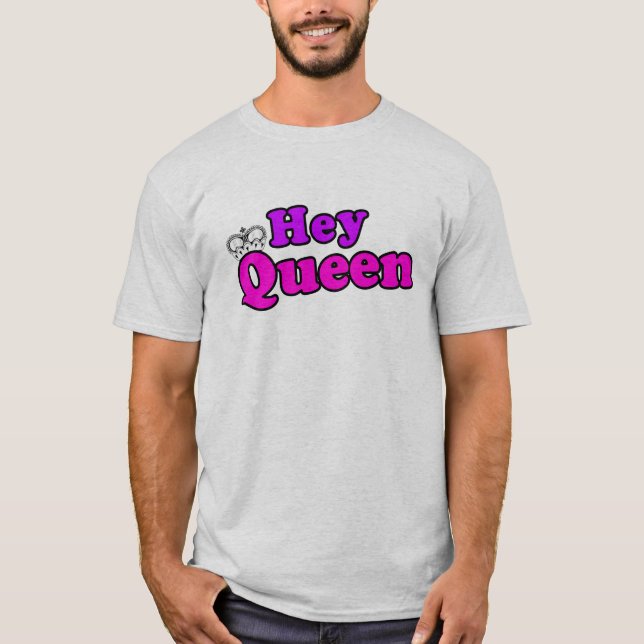 He Königin T-Shirt (Vorderseite)